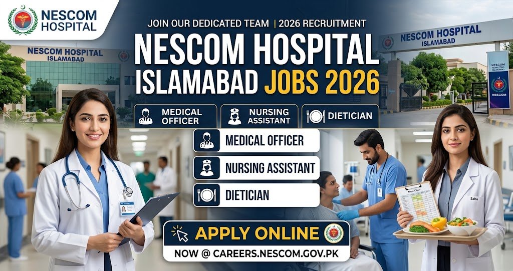 NESCOM Hospital Islamabad Jobs 2026
